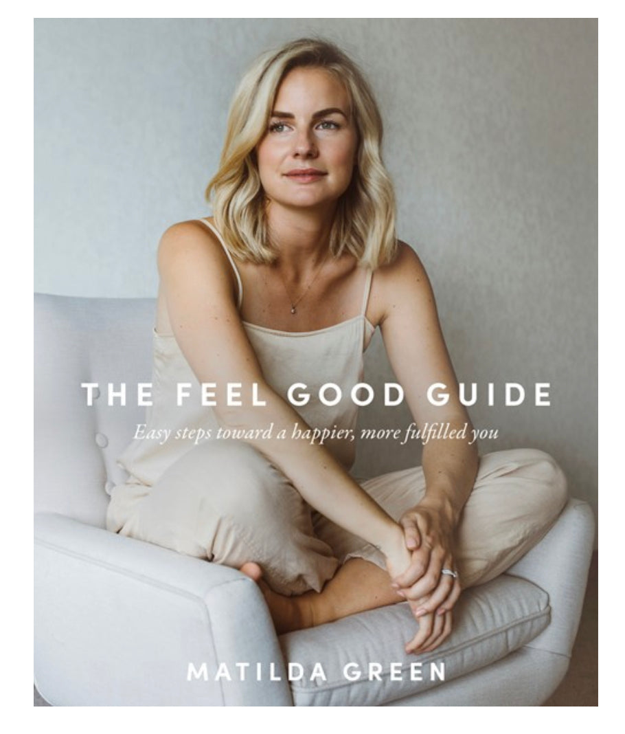 The Feel Good Guide by Matilda Green  Mrs Hyde Boutique   